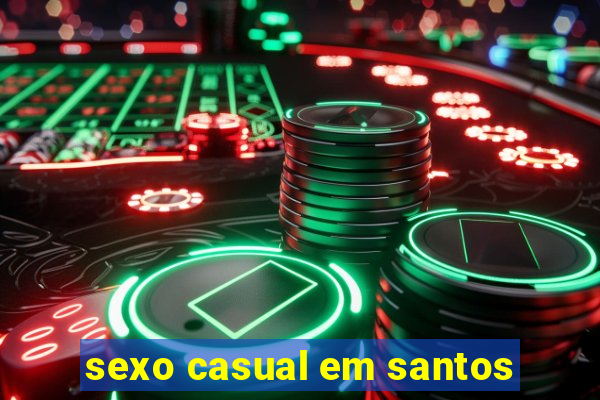 sexo casual em santos